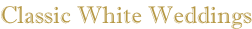 Classic White Weddings
